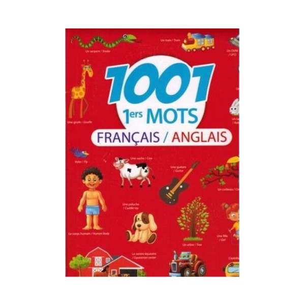 1001 premiers mots Francais Anglais
