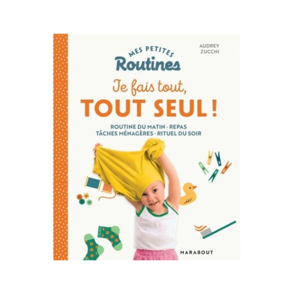 Mes petites routines je fais tout tout seul