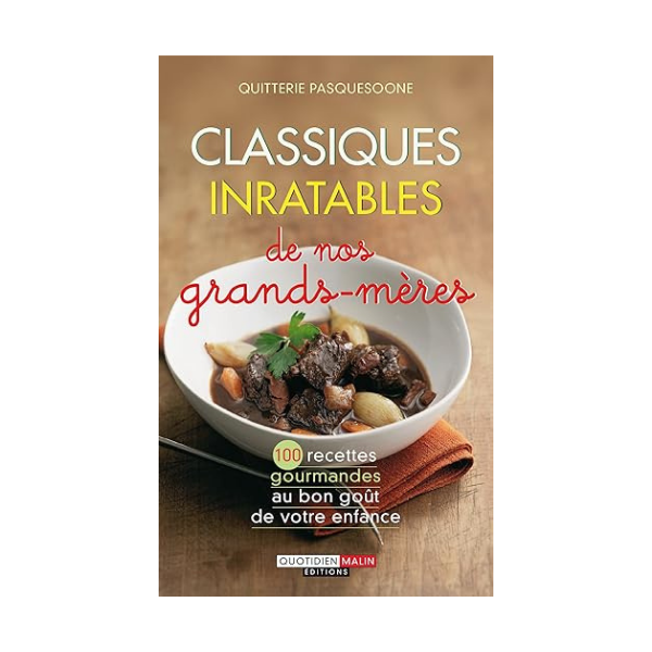 Classiques Inratables de nos grands meres