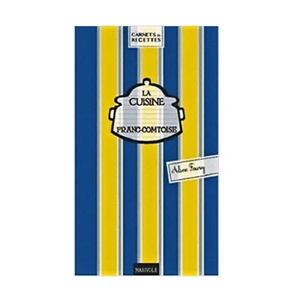 La Cuisine Franc Comtoise